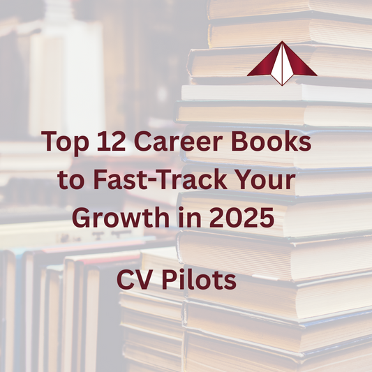 Top 12 Career Books to Fast-Track Your Growth in 2025 | CV Pilots